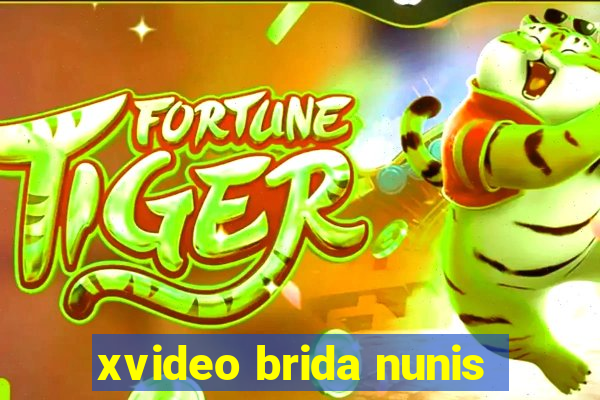 xvideo brida nunis